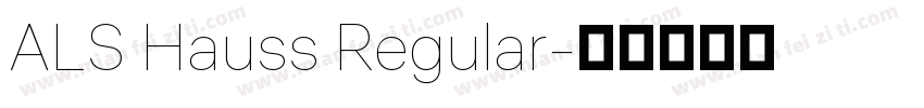 ALS Hauss Regular字体转换